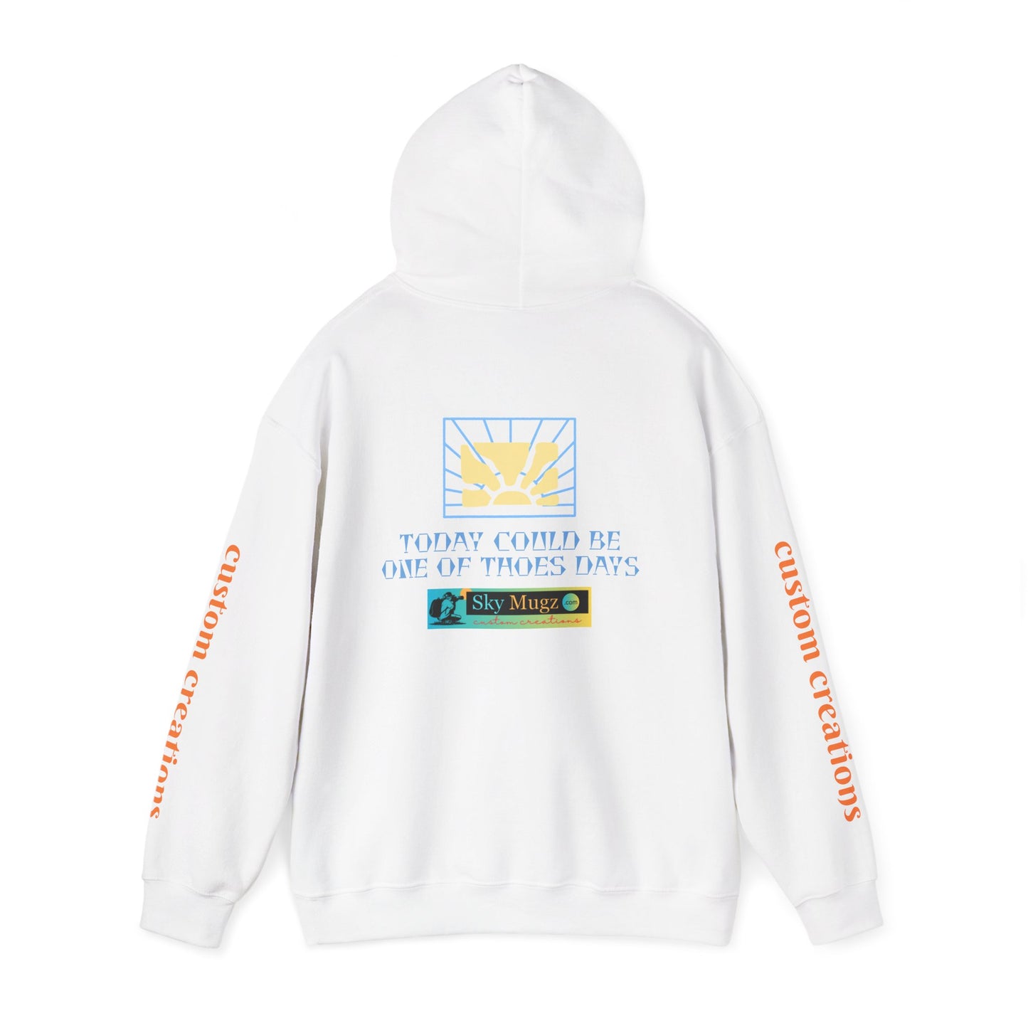 ONE OF THOSE DAYS Hoodie —  inspiring Quote Sweatshirt for Casual Everyday Wear